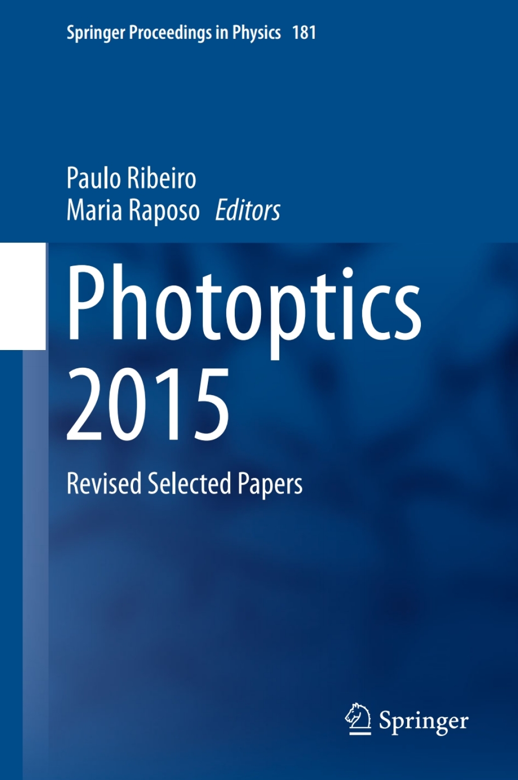 Photoptics 2015 Revised Selected Papers 