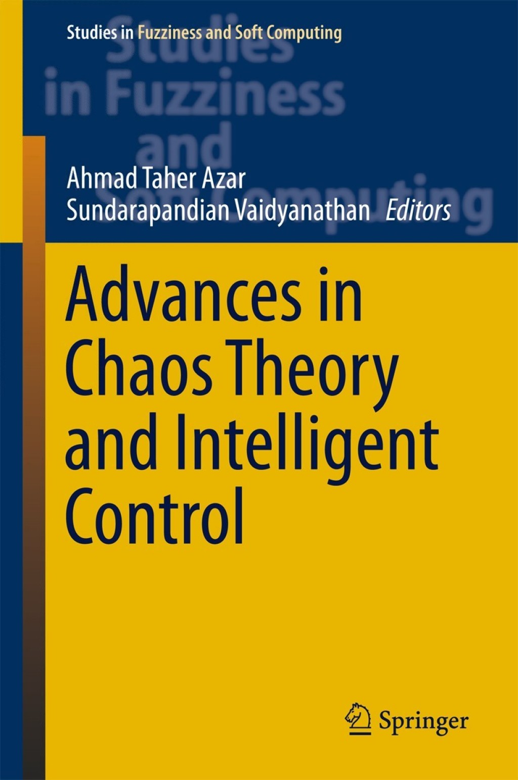 Advances in Chaos Theory and Intelligent Control 