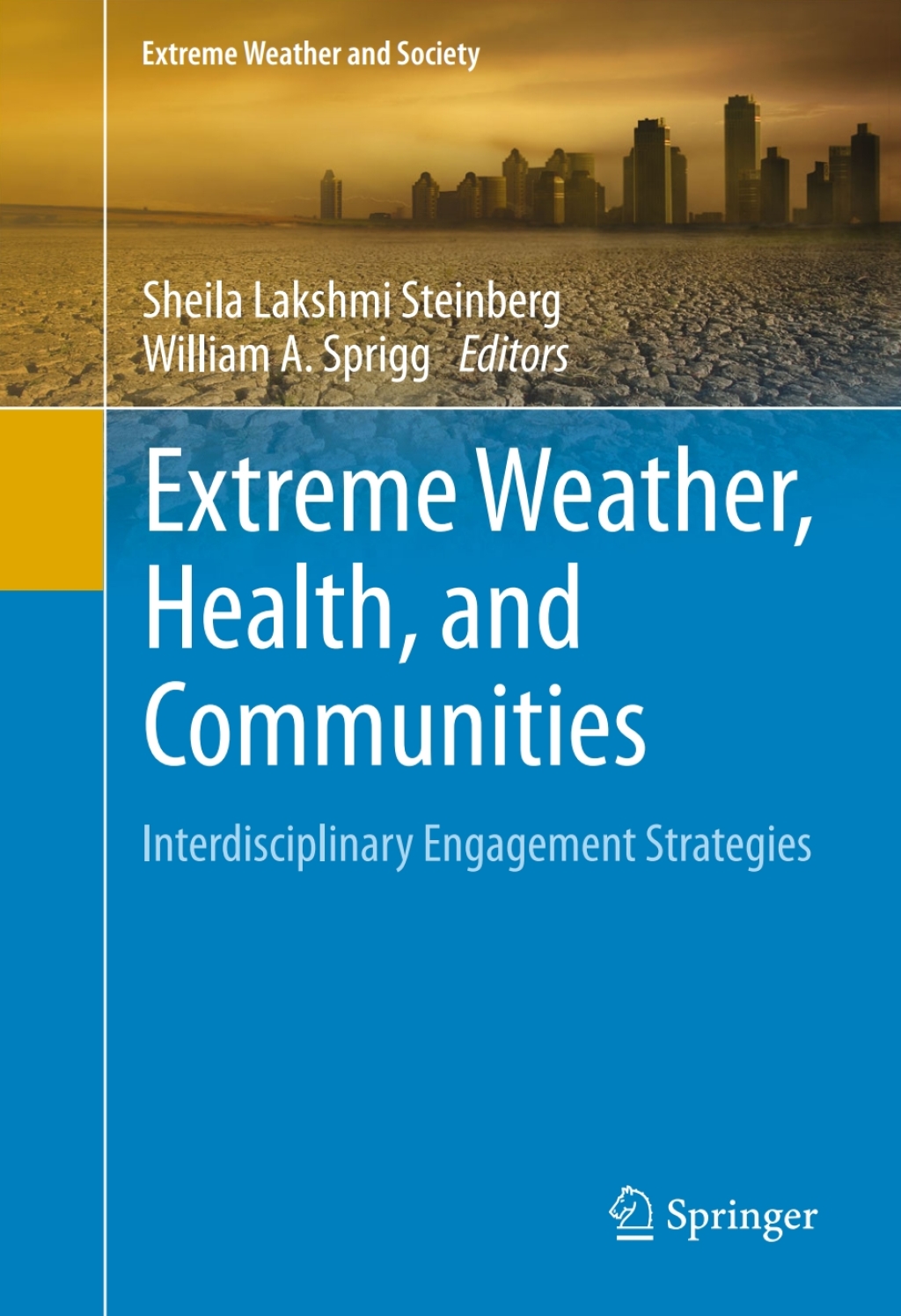 Extreme Weather, Health, and Communities Interdisciplinary Engagement Strategies 