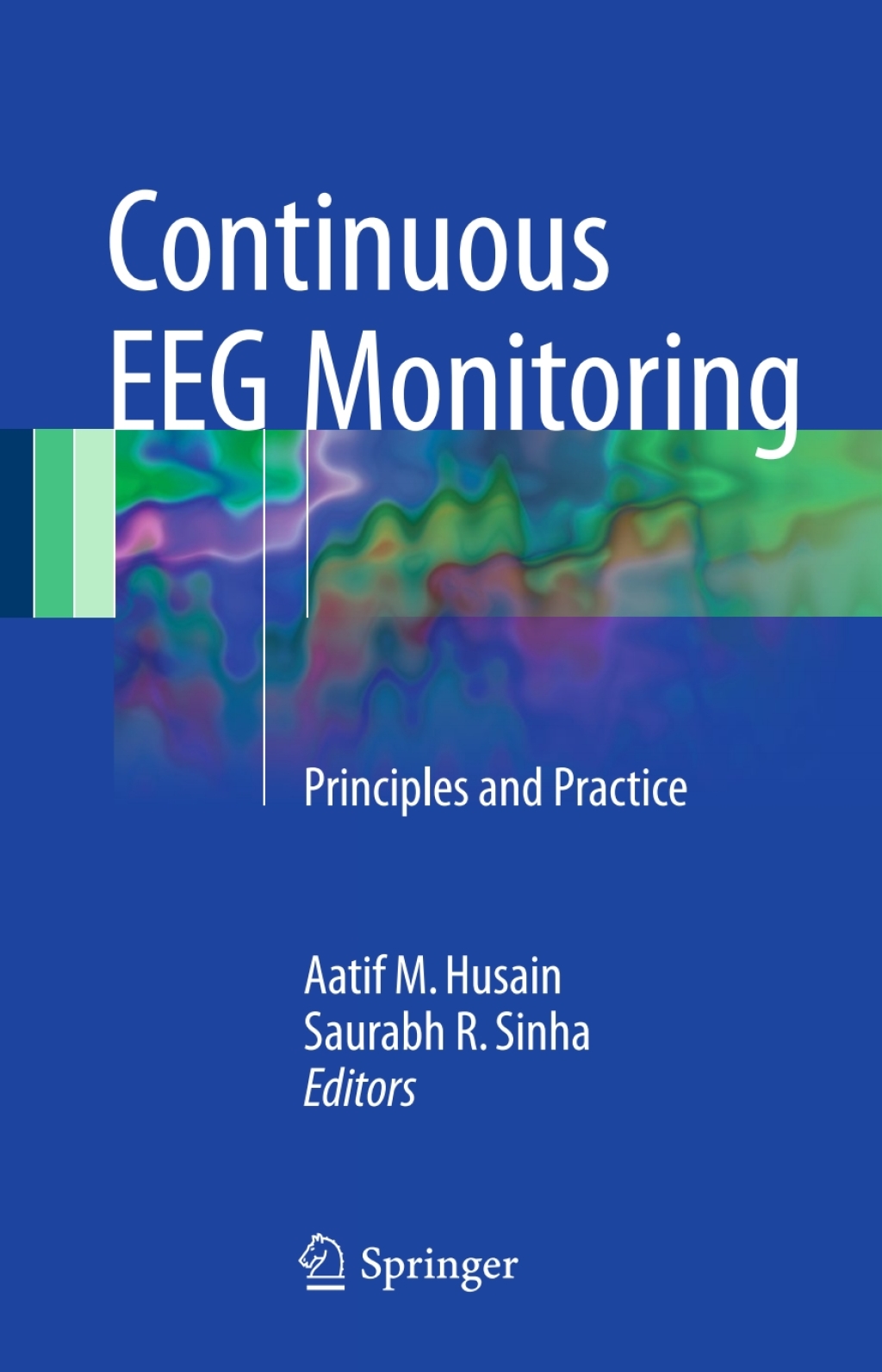 Continuous EEG Monitoring Principles and Practice 