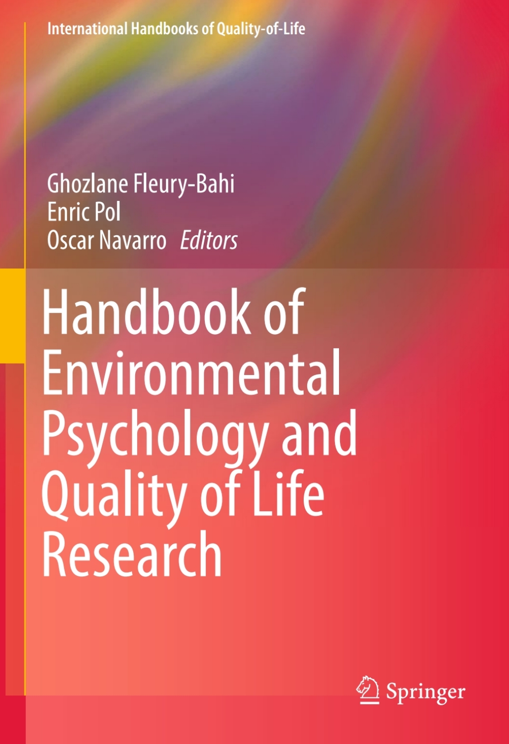 Handbook of Environmental Psychology and Quality of Life Research 