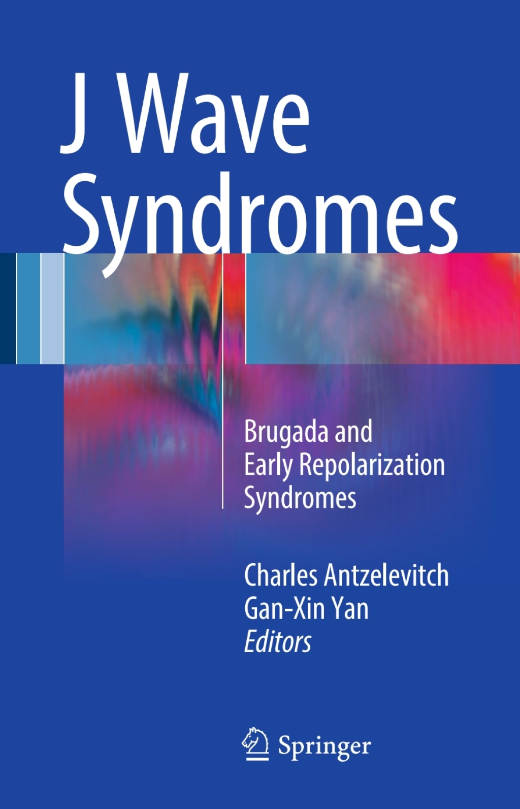 J Wave Syndromes Brugada and Early Repolarization Syndromes 