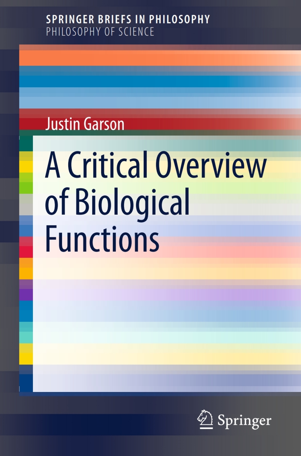 A Critical Overview of Biological Functions 