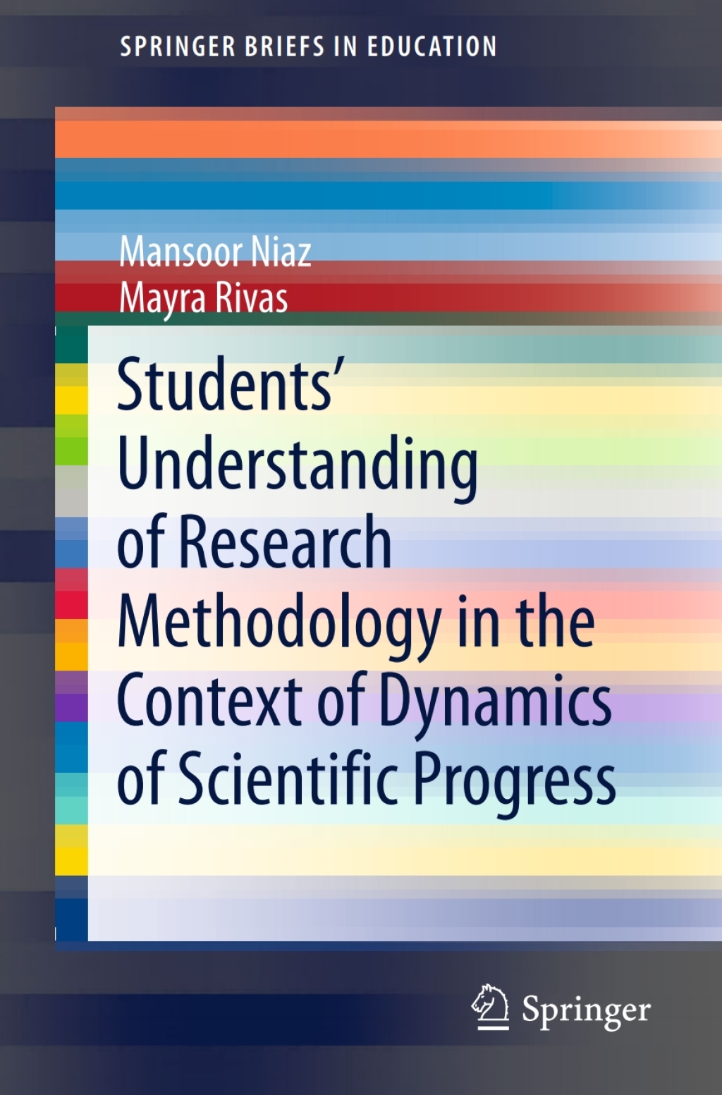 StudentsÃ¢â‚¬â„¢ Understanding of Research Methodology in the Context of Dynamics of Scientific Progress 