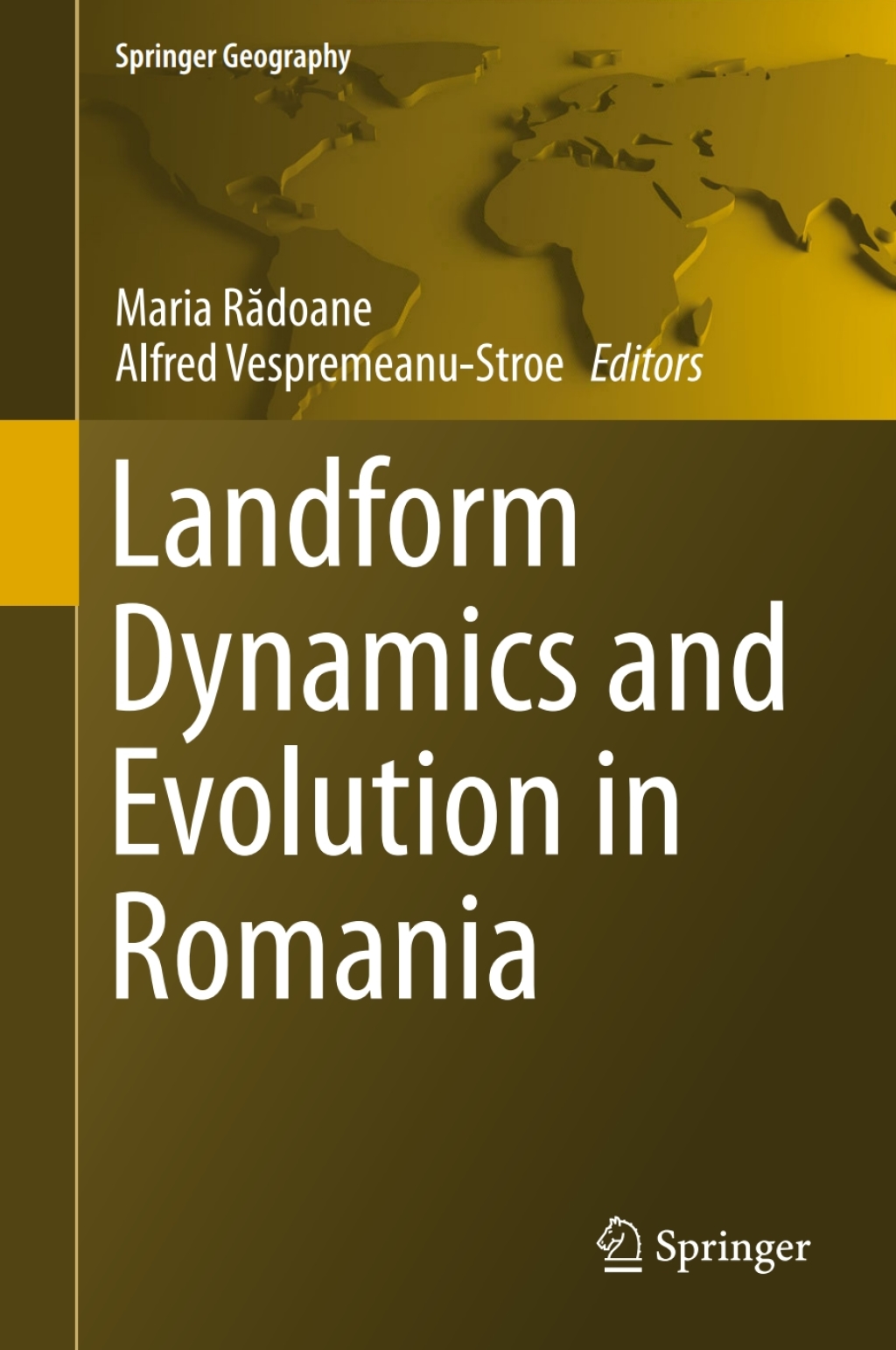 Landform Dynamics and Evolution in Romania 