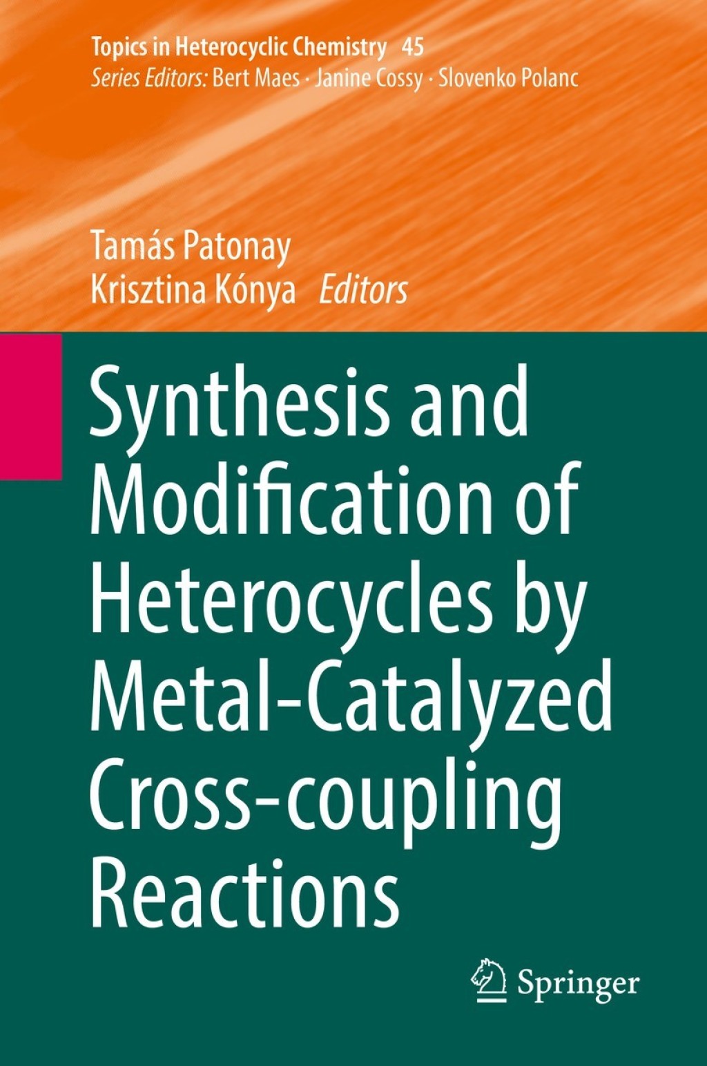 Synthesis and Modification of Heterocycles by Metal-Catalyzed Cross-coupling Reactions 