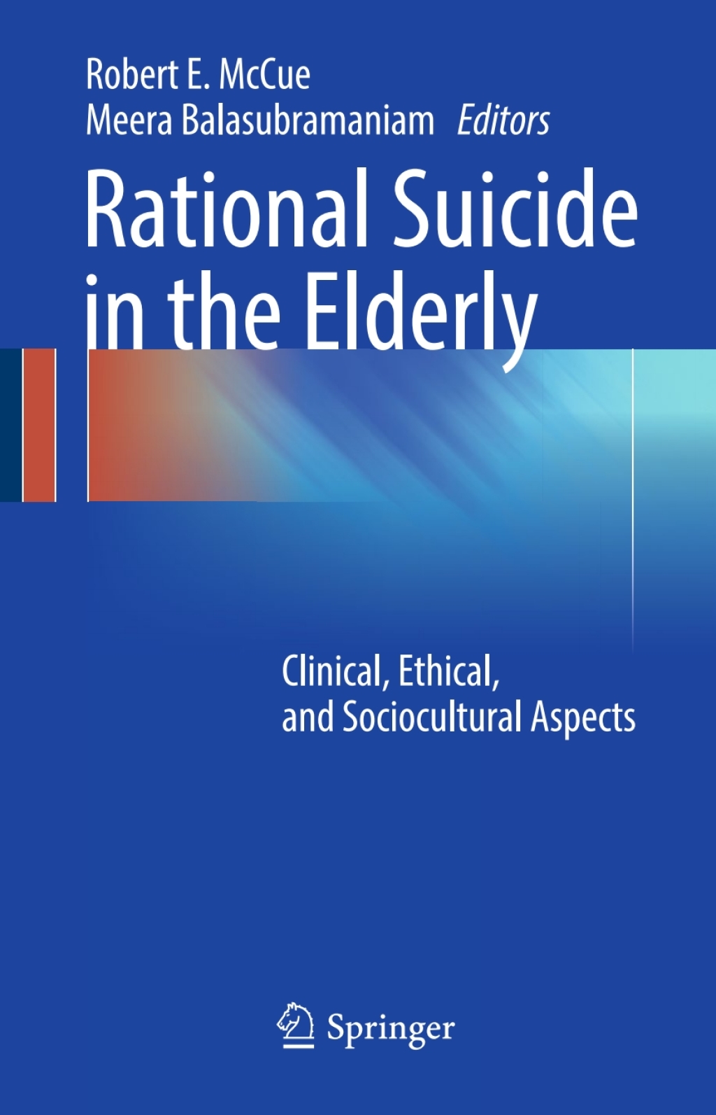 Rational Suicide in the Elderly Clinical, Ethical, and Sociocultural Aspects 