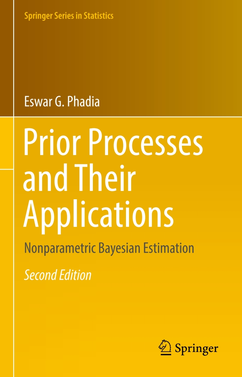 Prior Processes and Their Applications Nonparametric Bayesian Estimation 2nd Edition
