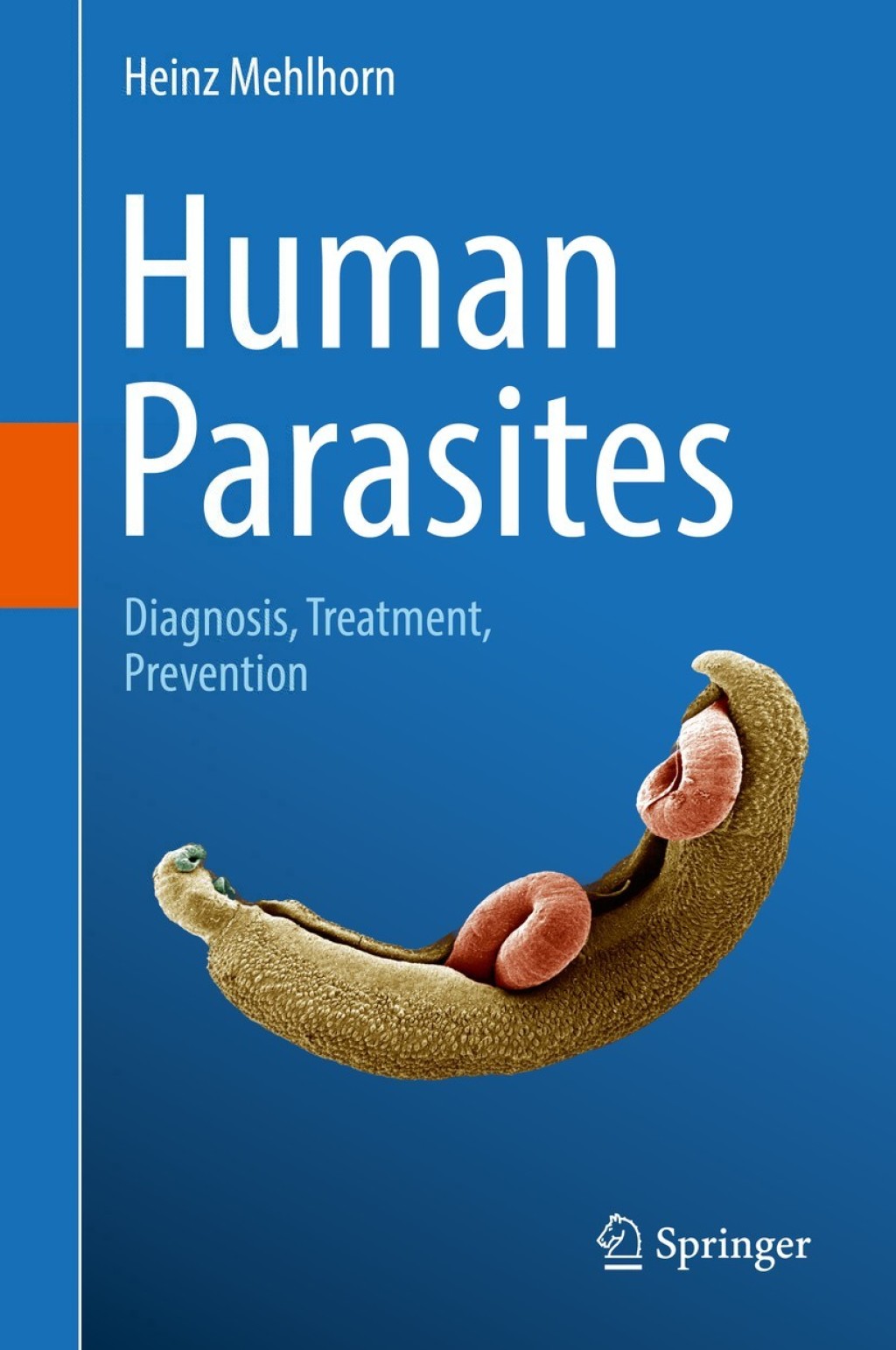 Human Parasites Diagnosis, Treatment, Prevention 