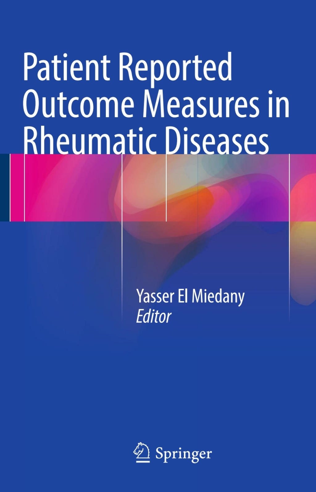 Patient Reported Outcome Measures in Rheumatic Diseases 