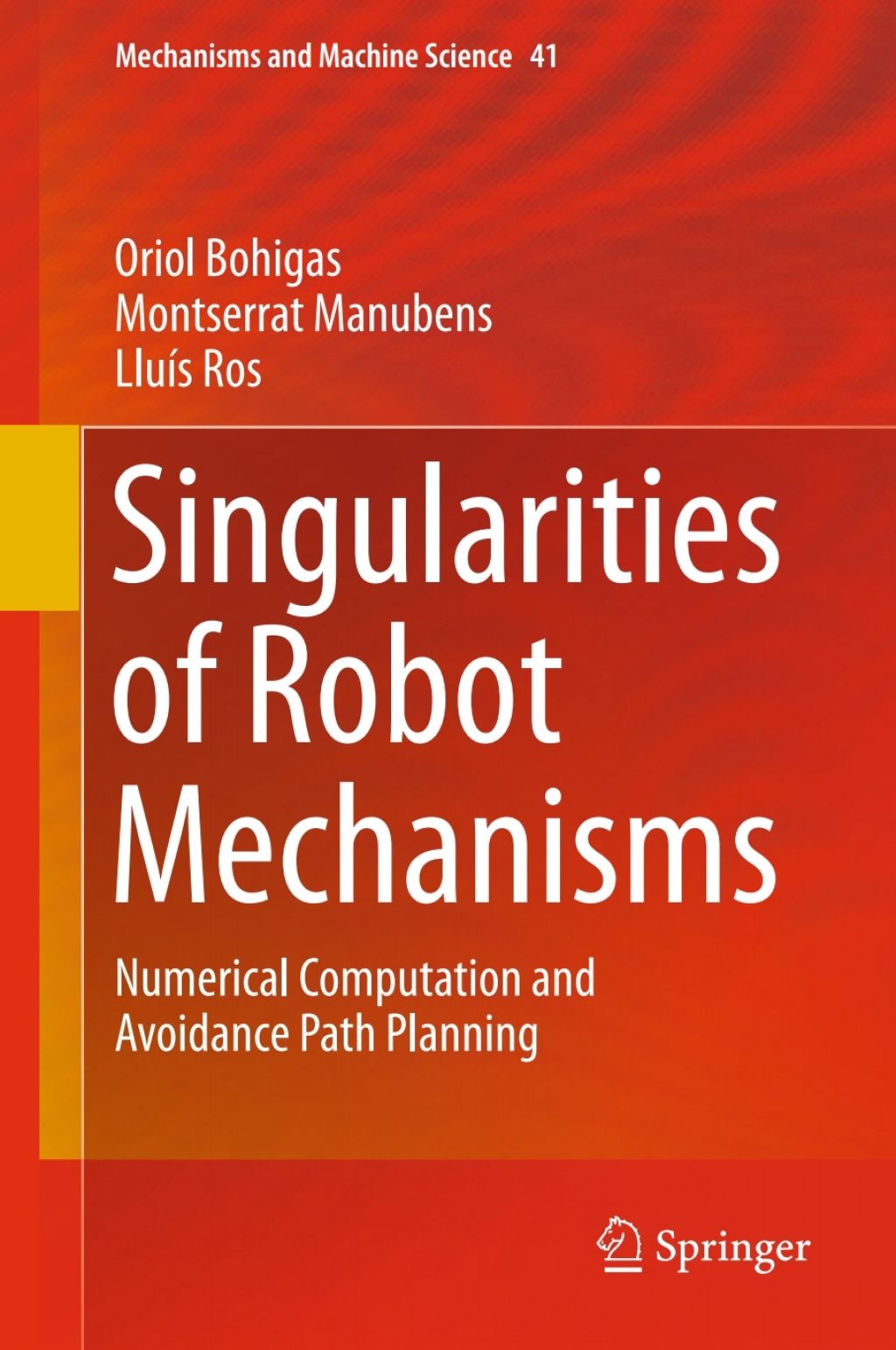 Singularities of Robot Mechanisms Numerical Computation and Avoidance Path Planning 