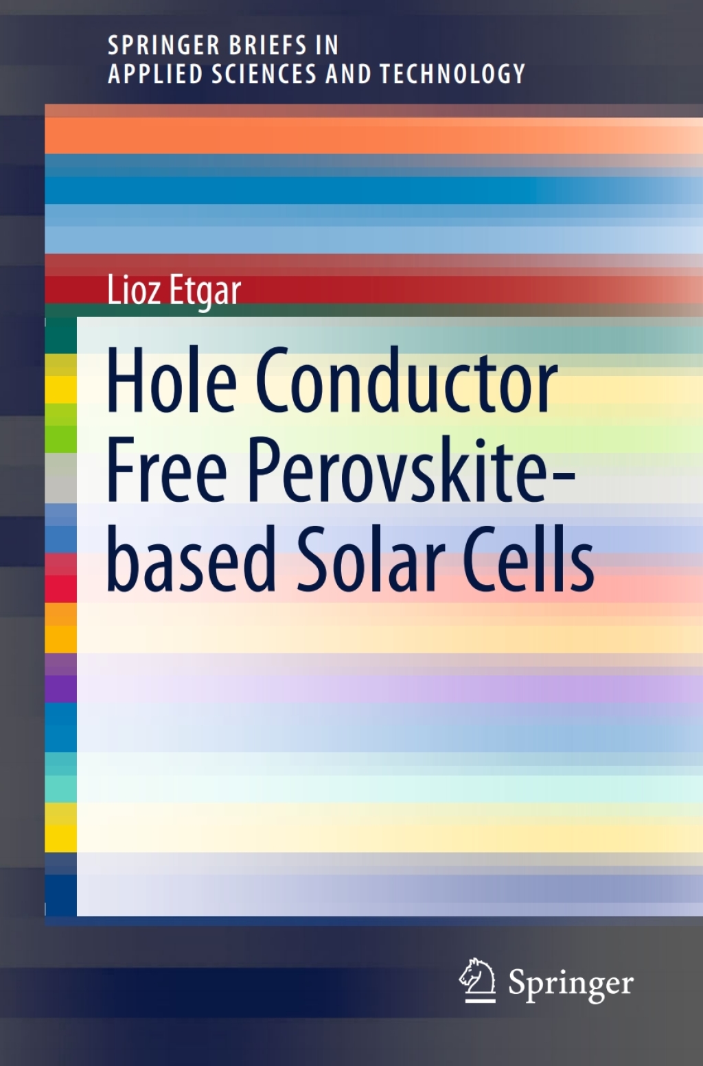 Hole Conductor Free Perovskite-based Solar Cells 