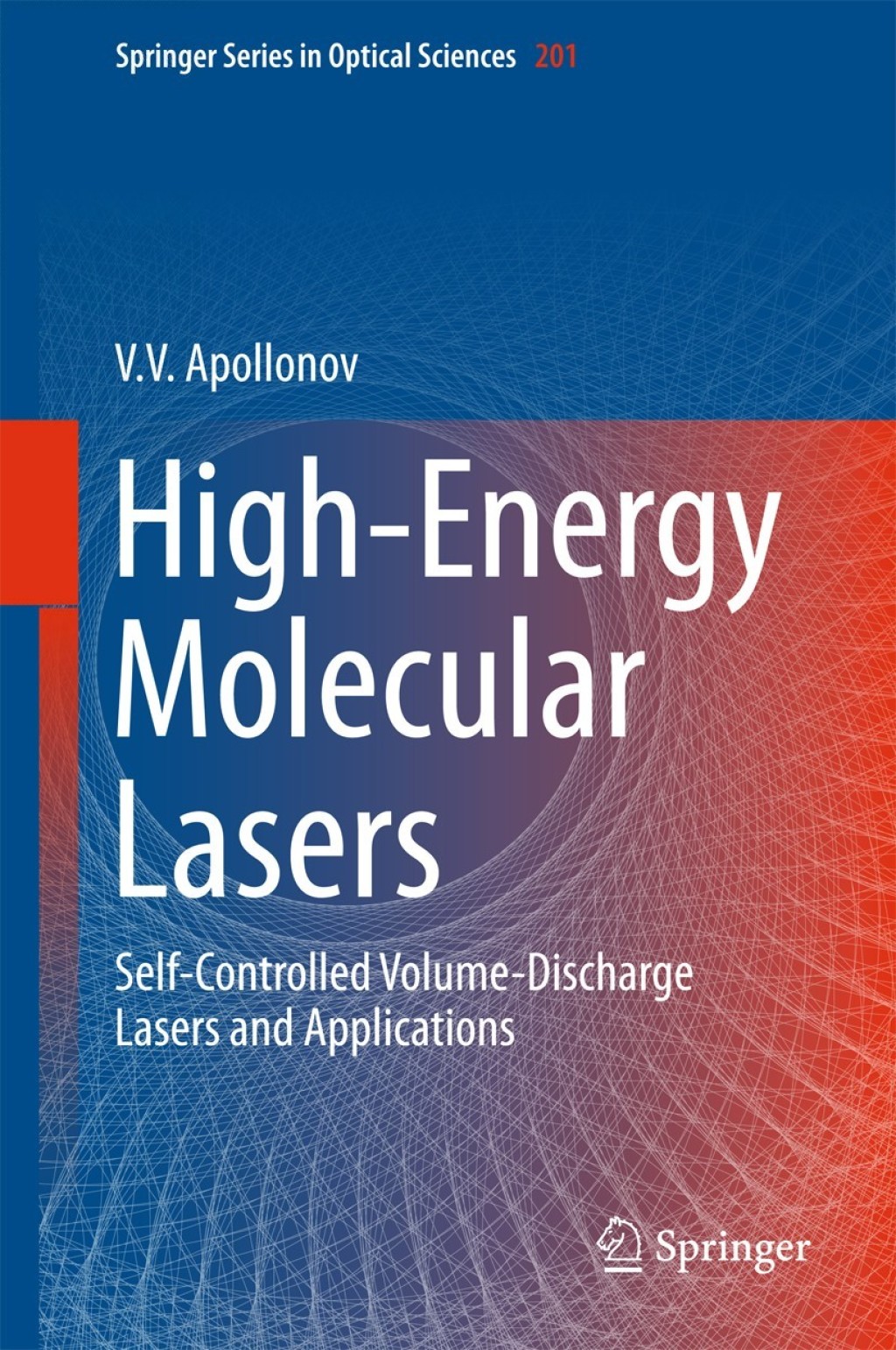 High-Energy Molecular Lasers Self-Controlled Volume-Discharge Lasers and Applications 