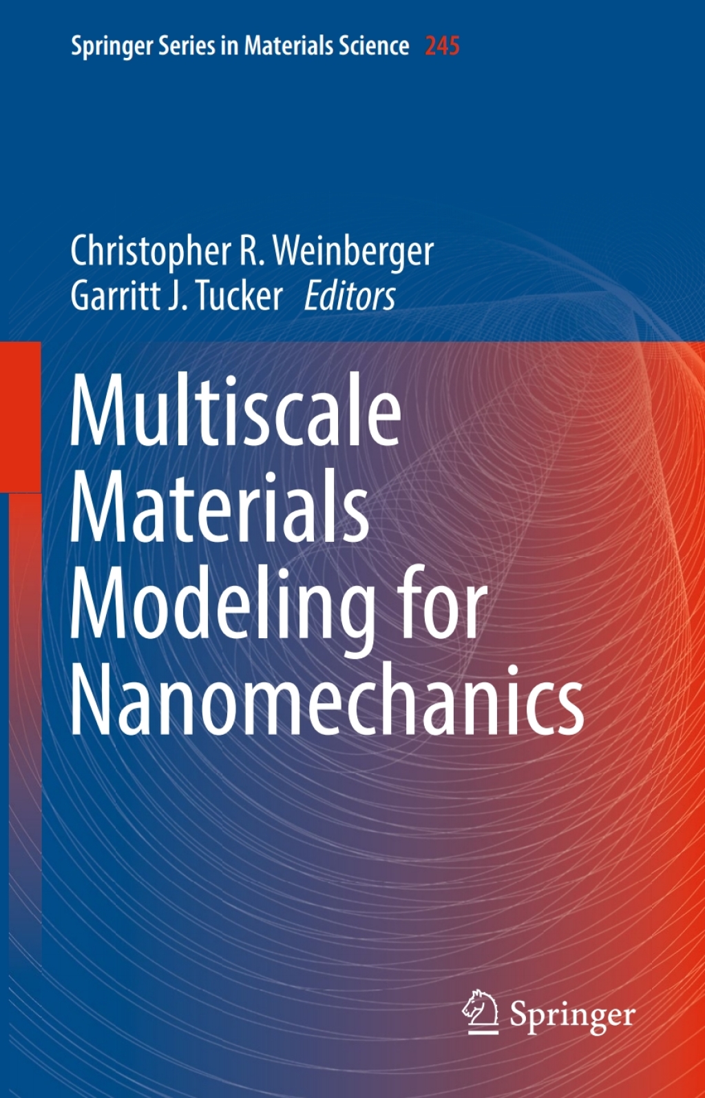 Multiscale Materials Modeling for Nanomechanics 
