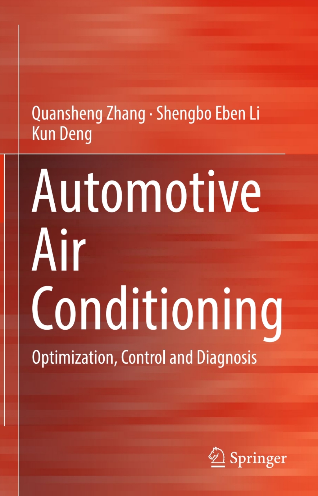 Automotive Air Conditioning Optimization, Control and Diagnosis 