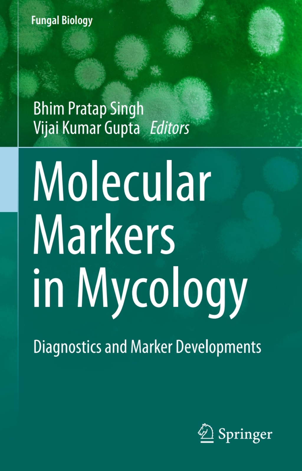 Molecular Markers in Mycology Diagnostics and Marker Developments 