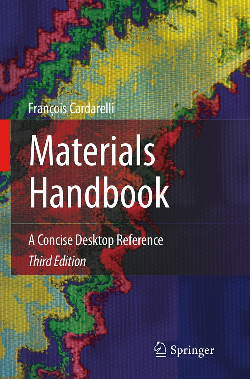 Materials Handbook A Concise Desktop Reference 3rd Edition