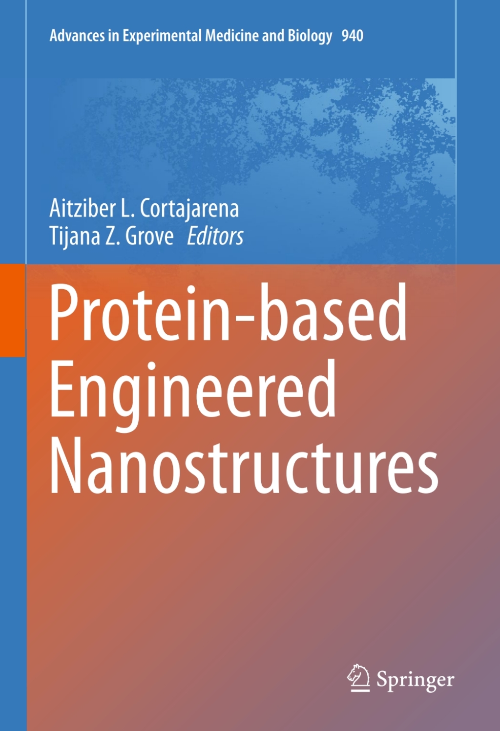 Protein-based Engineered Nanostructures 