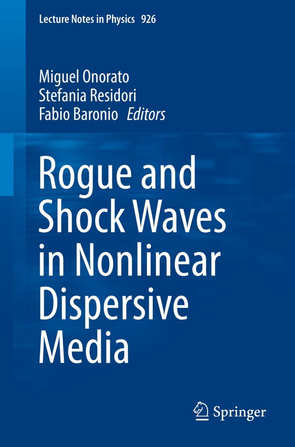 Rogue and Shock Waves in Nonlinear Dispersive Media 