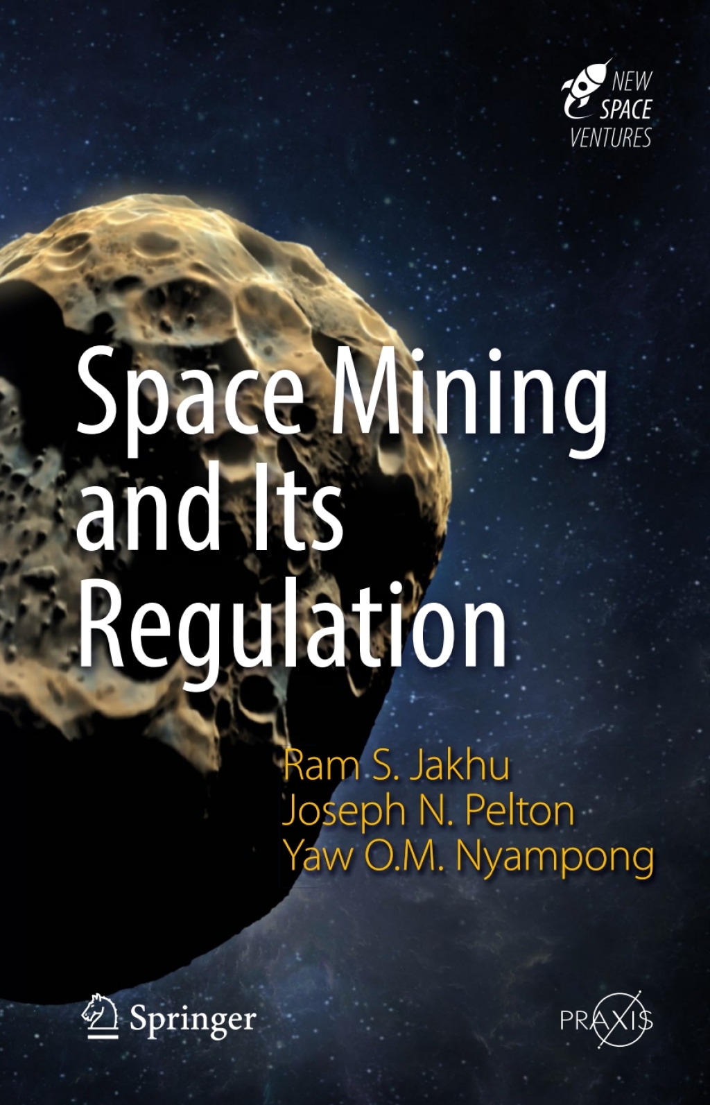 Space Mining and Its Regulation 