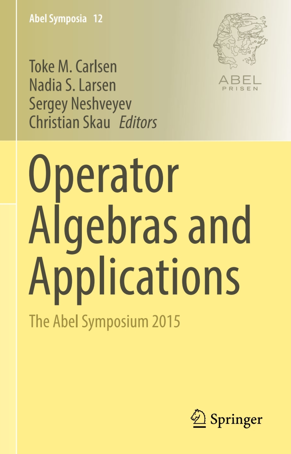 Operator Algebras and Applications The Abel Symposium 2015 