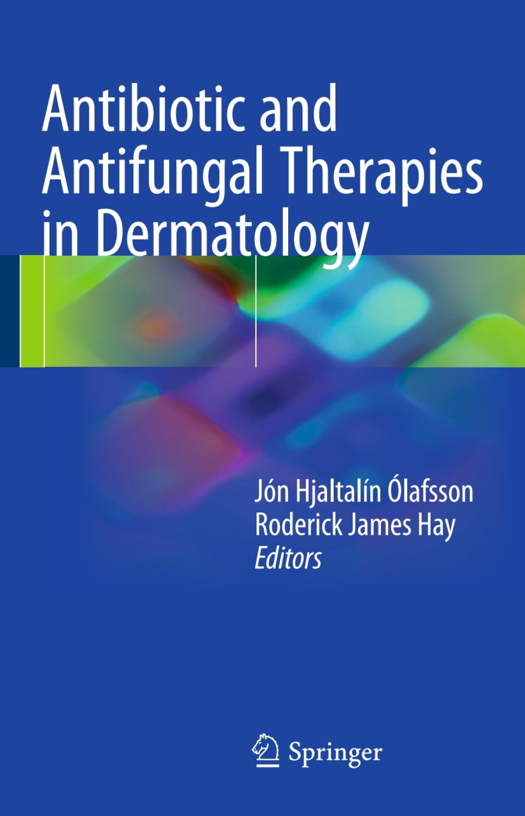 Antibiotic and Antifungal Therapies in Dermatology 