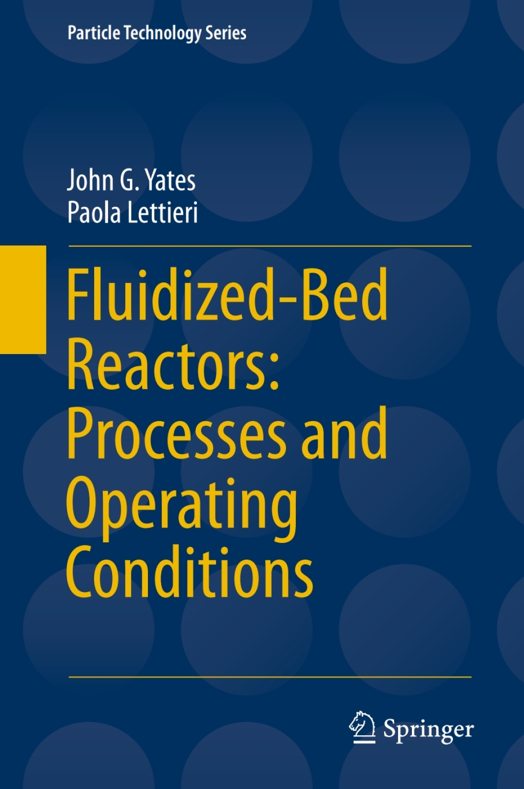 Fluidized-Bed Reactors: Processes and Operating Conditions 