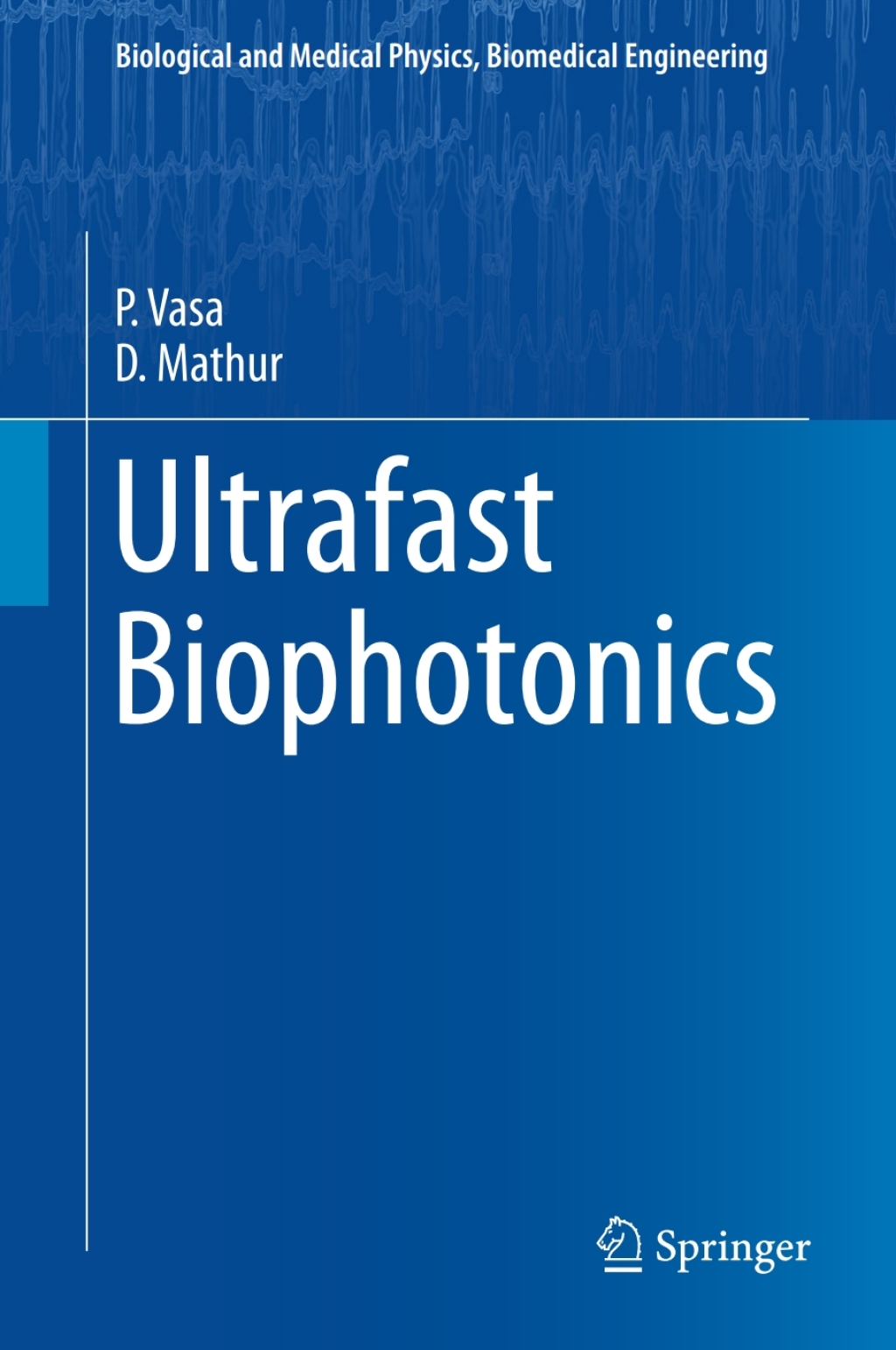 Ultrafast Biophotonics 