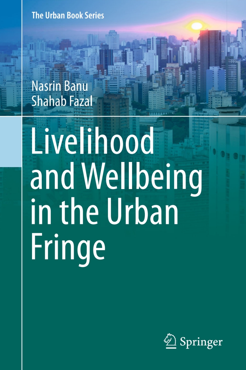 Livelihood and Wellbeing in the Urban Fringe 