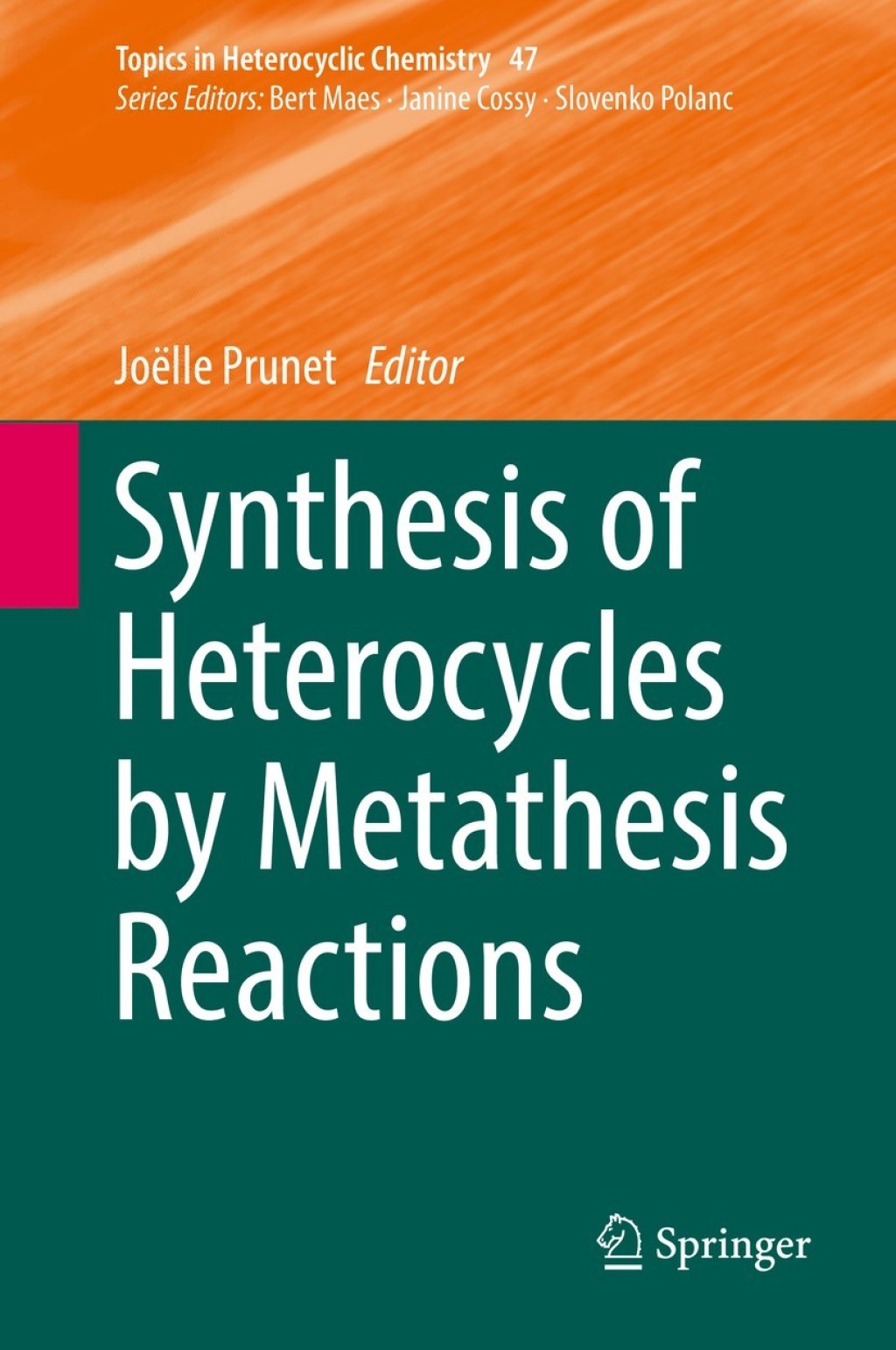 Synthesis of Heterocycles by Metathesis Reactions 