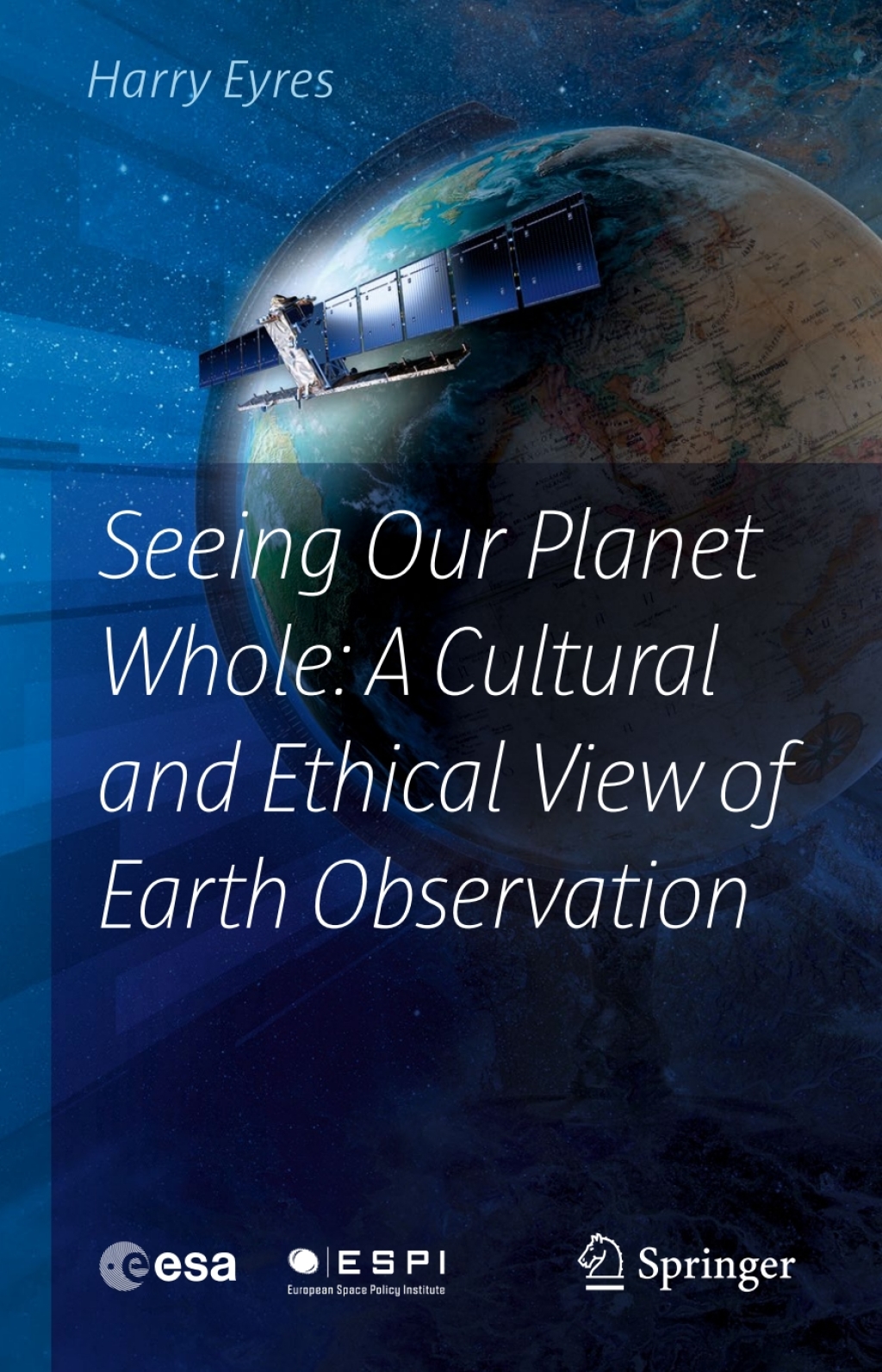Seeing Our Planet Whole: A Cultural and Ethical View of Earth Observation 