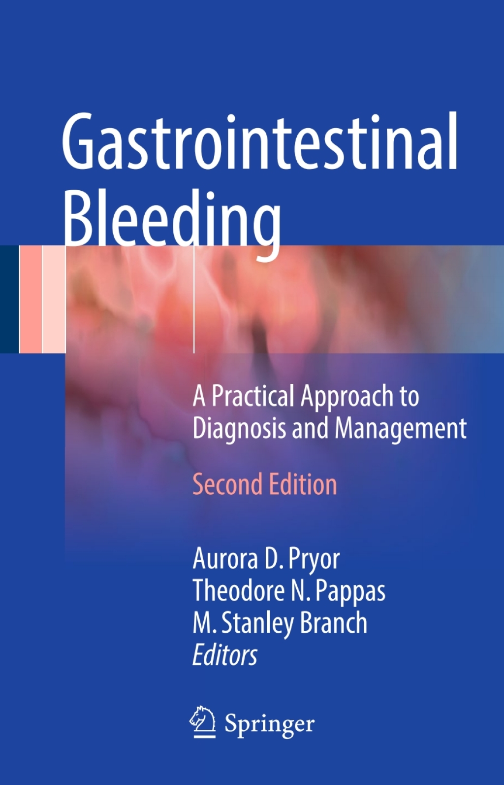 Gastrointestinal Bleeding A Practical Approach to Diagnosis and Management 2nd Edition