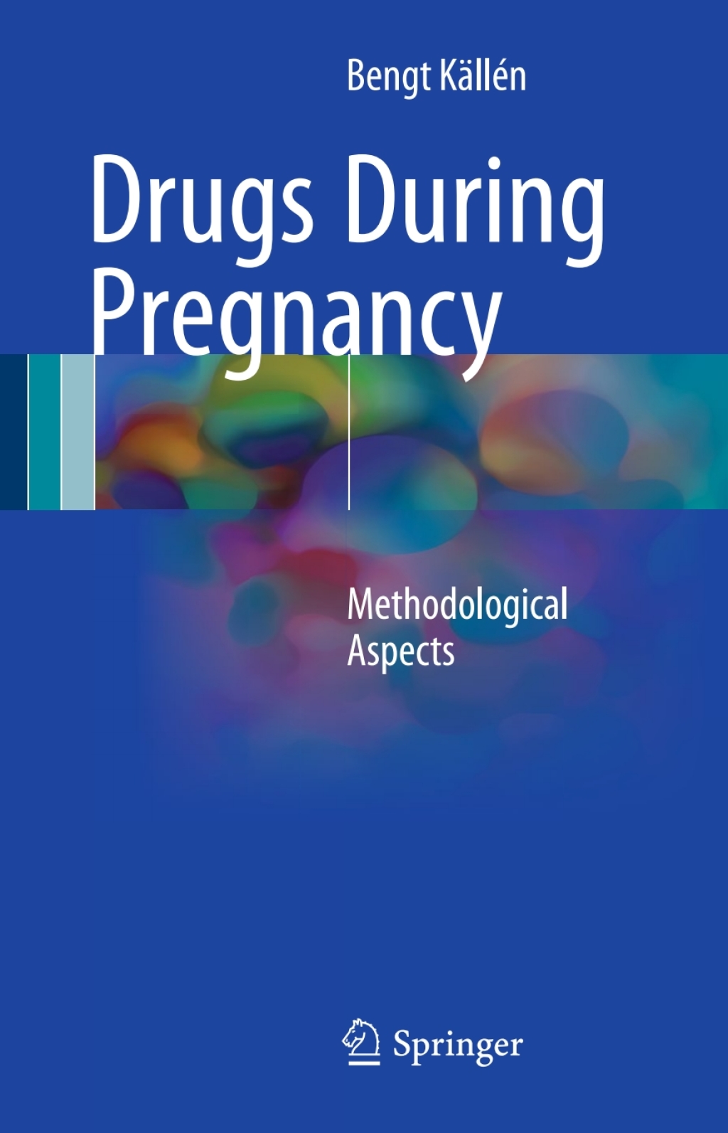 Drugs During Pregnancy Methodological Aspects 