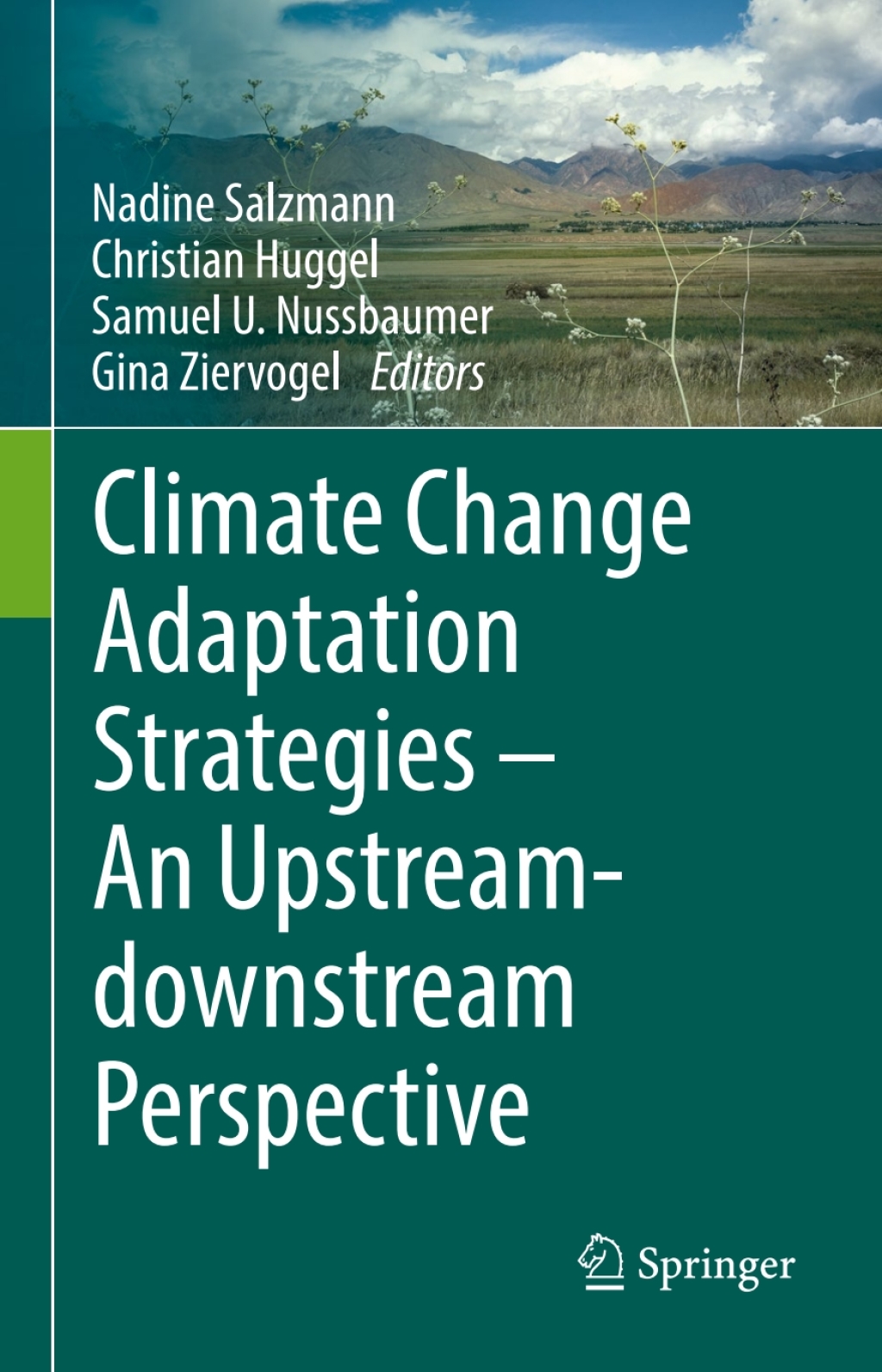 Climate Change Adaptation Strategies Ã¢â‚¬â€œ An Upstream-downstream Perspective 