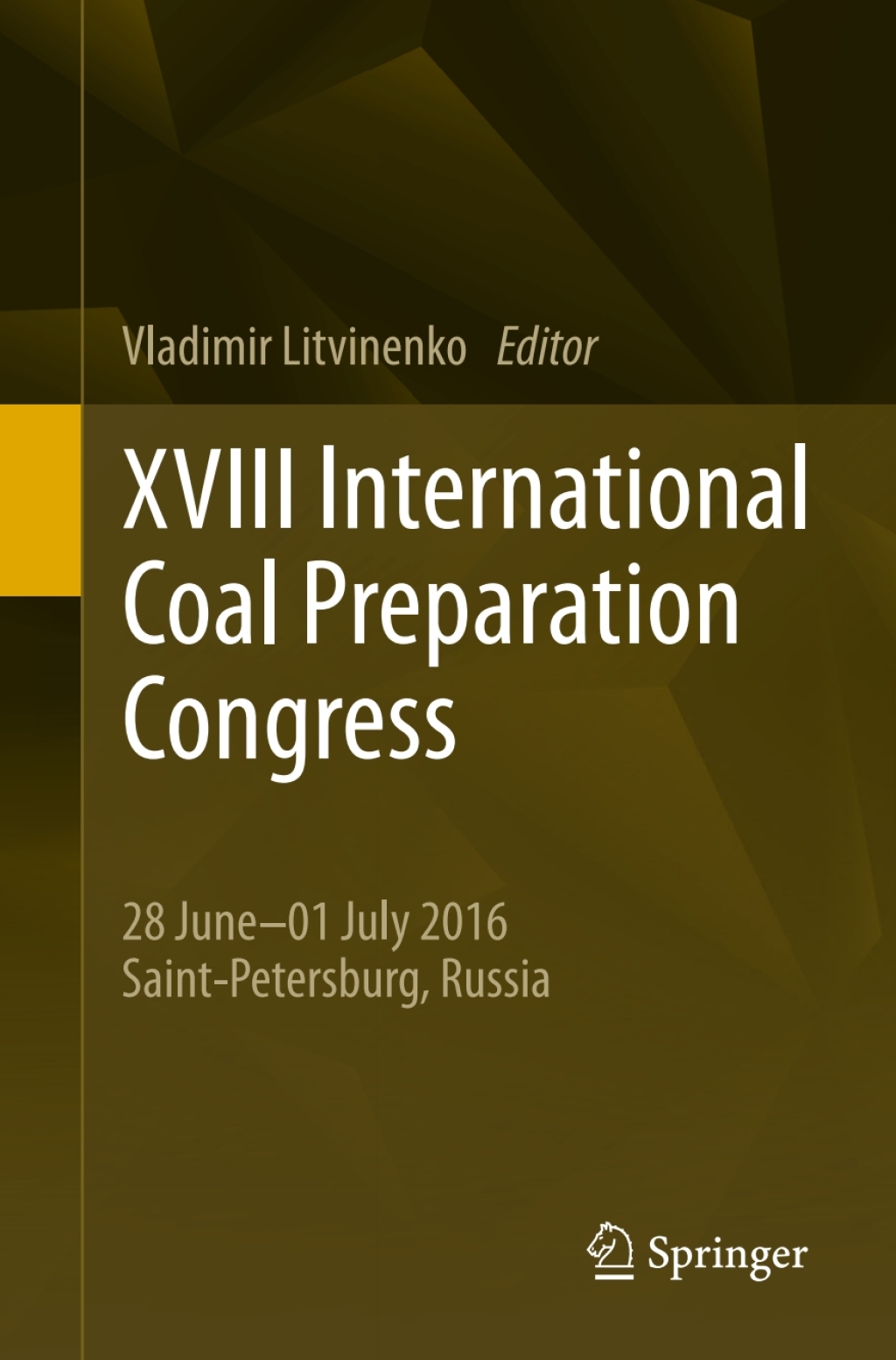 XVIII International Coal Preparation Congress 28 JuneÃ¢â‚¬â€01 July 2016 Saint-Petersburg, Russia 