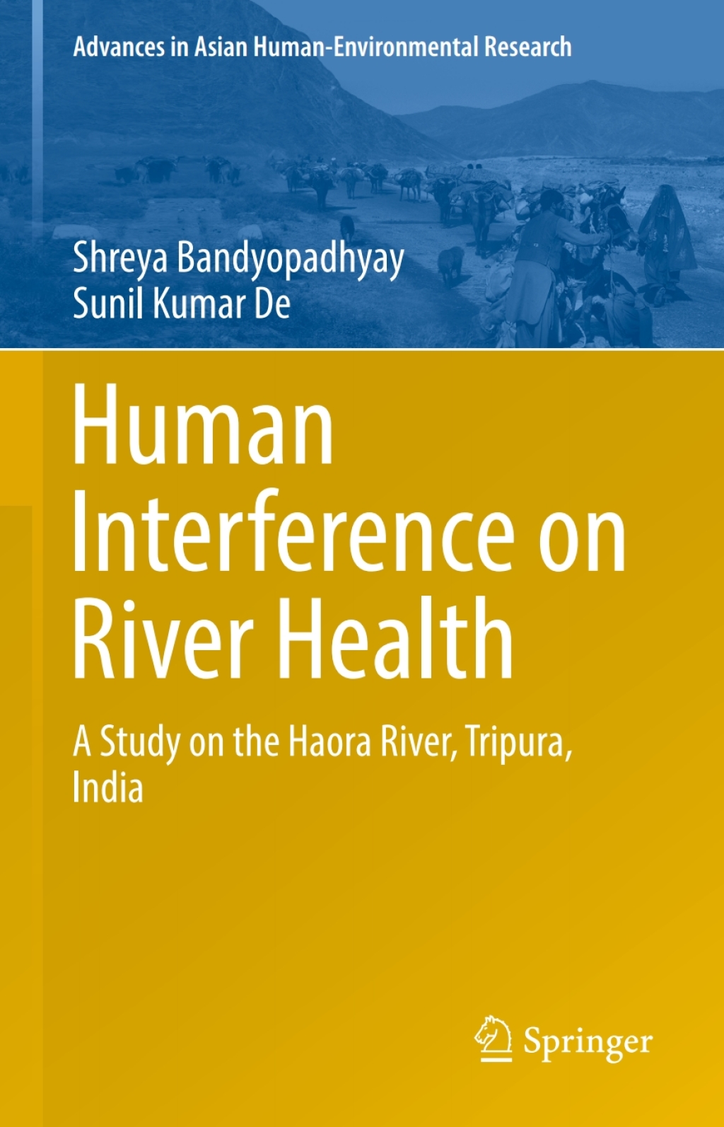 Human Interference on River Health A Study on the Haora River, Tripura, India 
