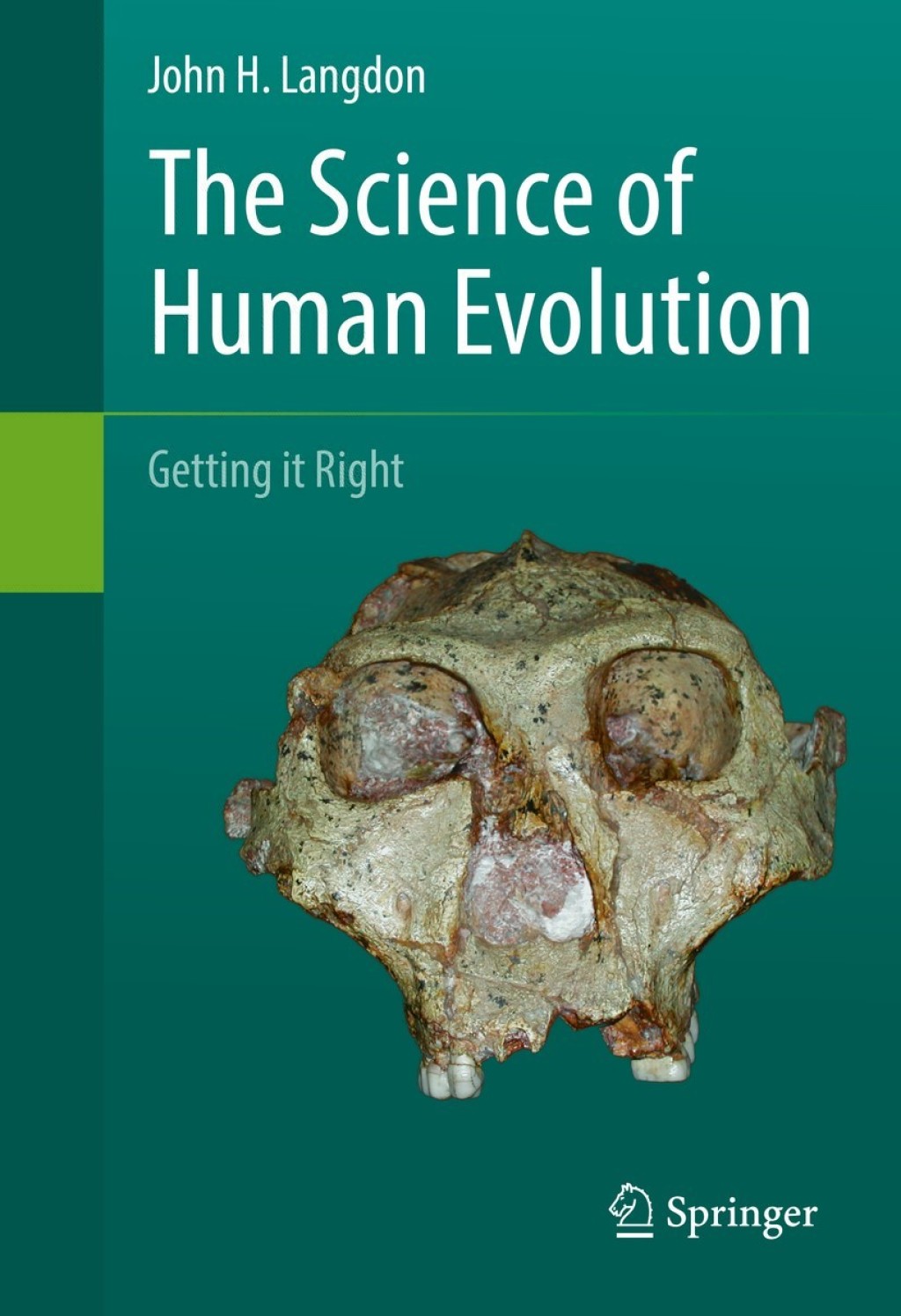 The Science of Human Evolution Getting it Right 