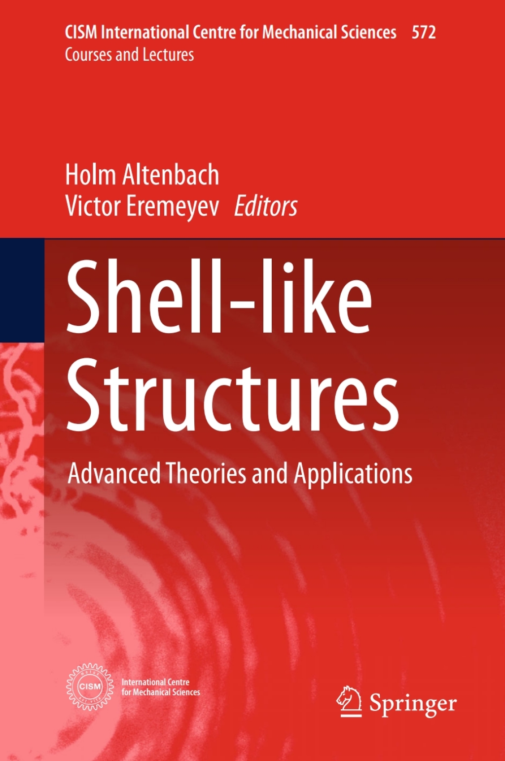 Shell-like Structures Advanced Theories and Applications 