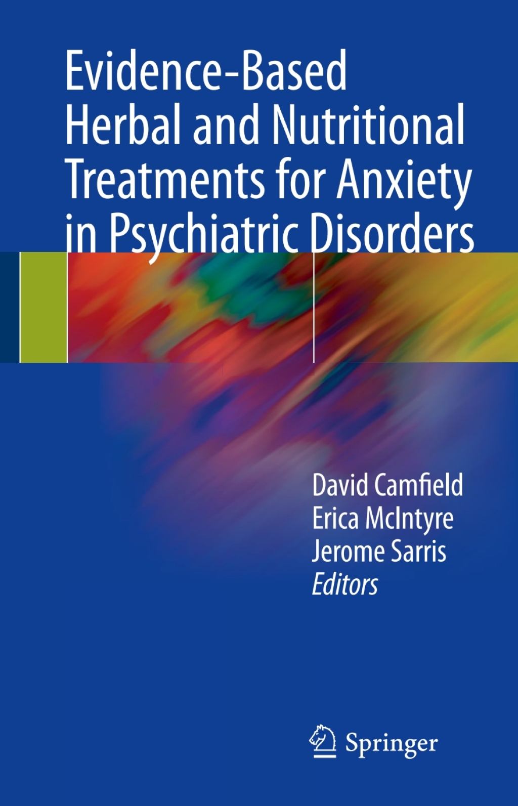 Evidence-Based Herbal and Nutritional Treatments for Anxiety in Psychiatric Disorders 