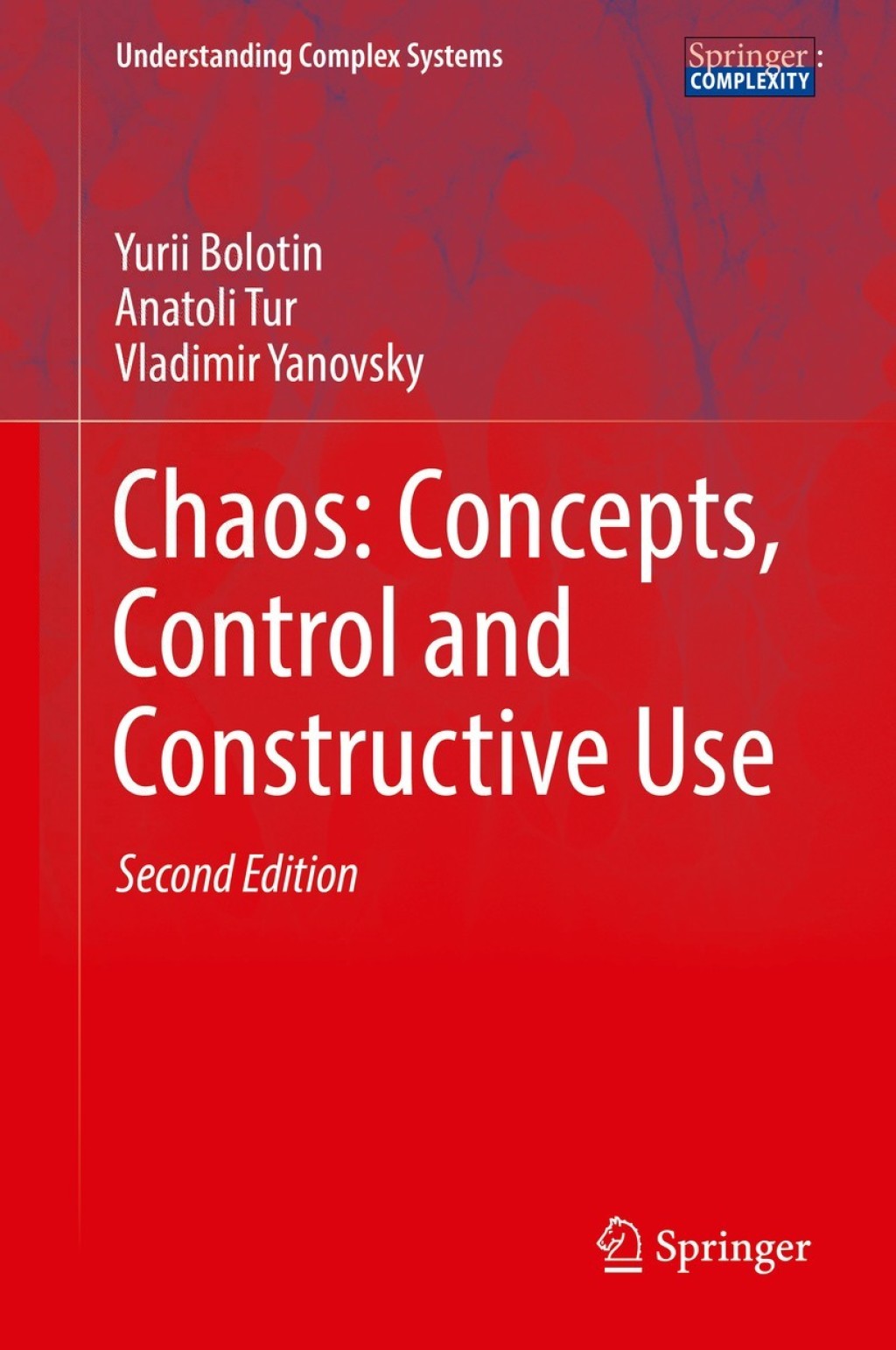 Chaos: Concepts, Control and Constructive Use 2nd Edition