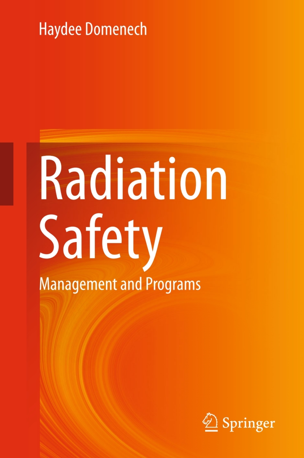 Radiation Safety Management and Programs