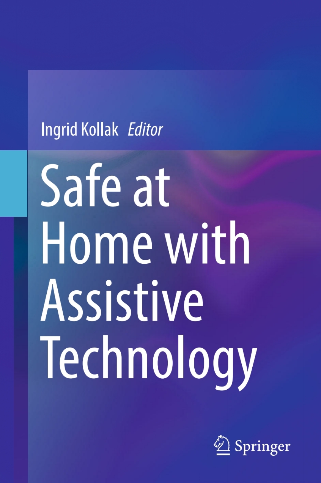 Safe at Home with Assistive Technology 