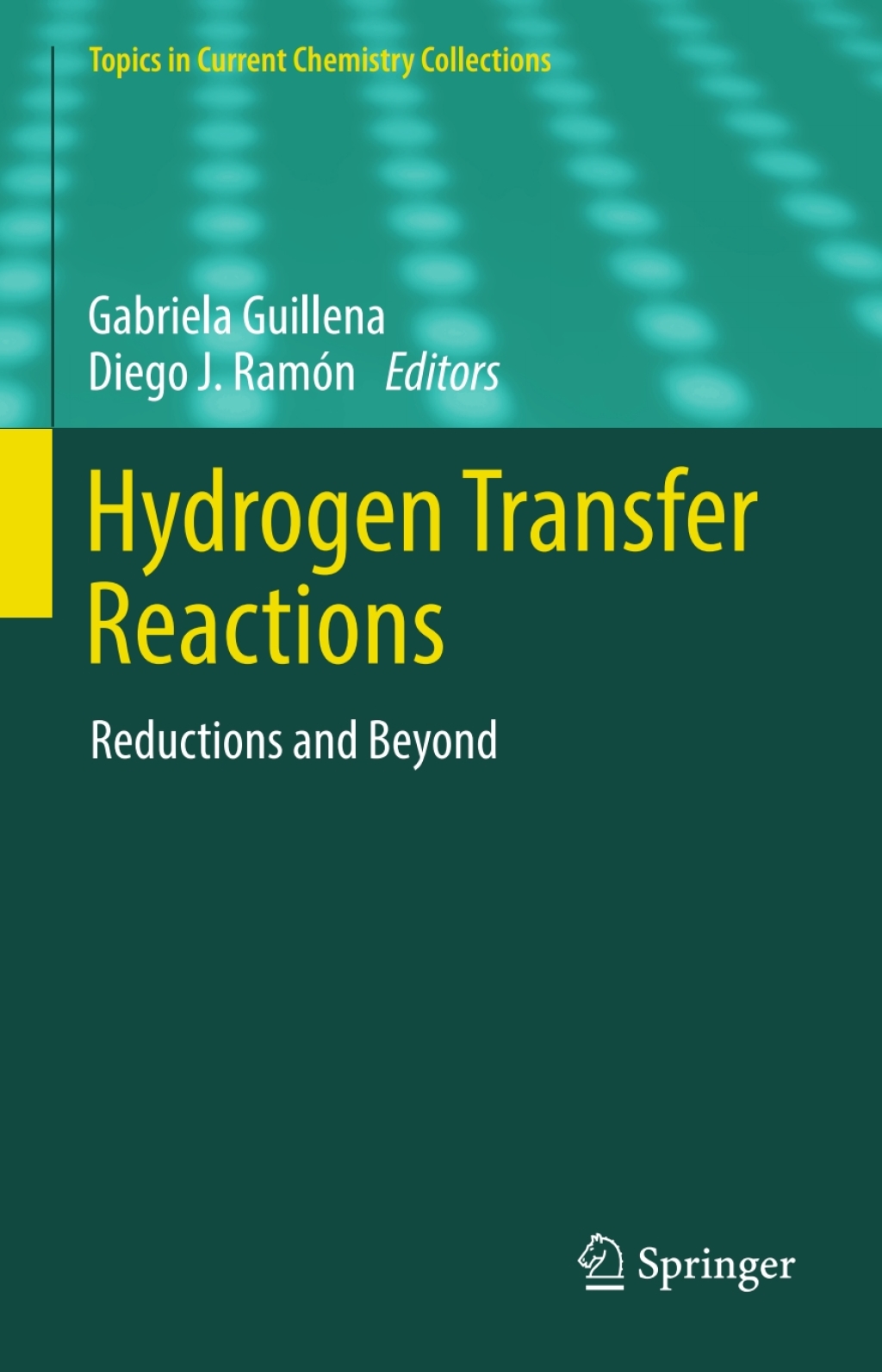 Hydrogen Transfer Reactions Reductions and Beyond 