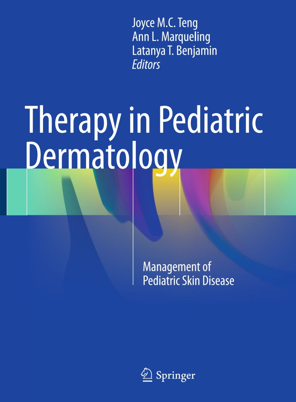 Therapy in Pediatric Dermatology Management of Pediatric Skin Disease