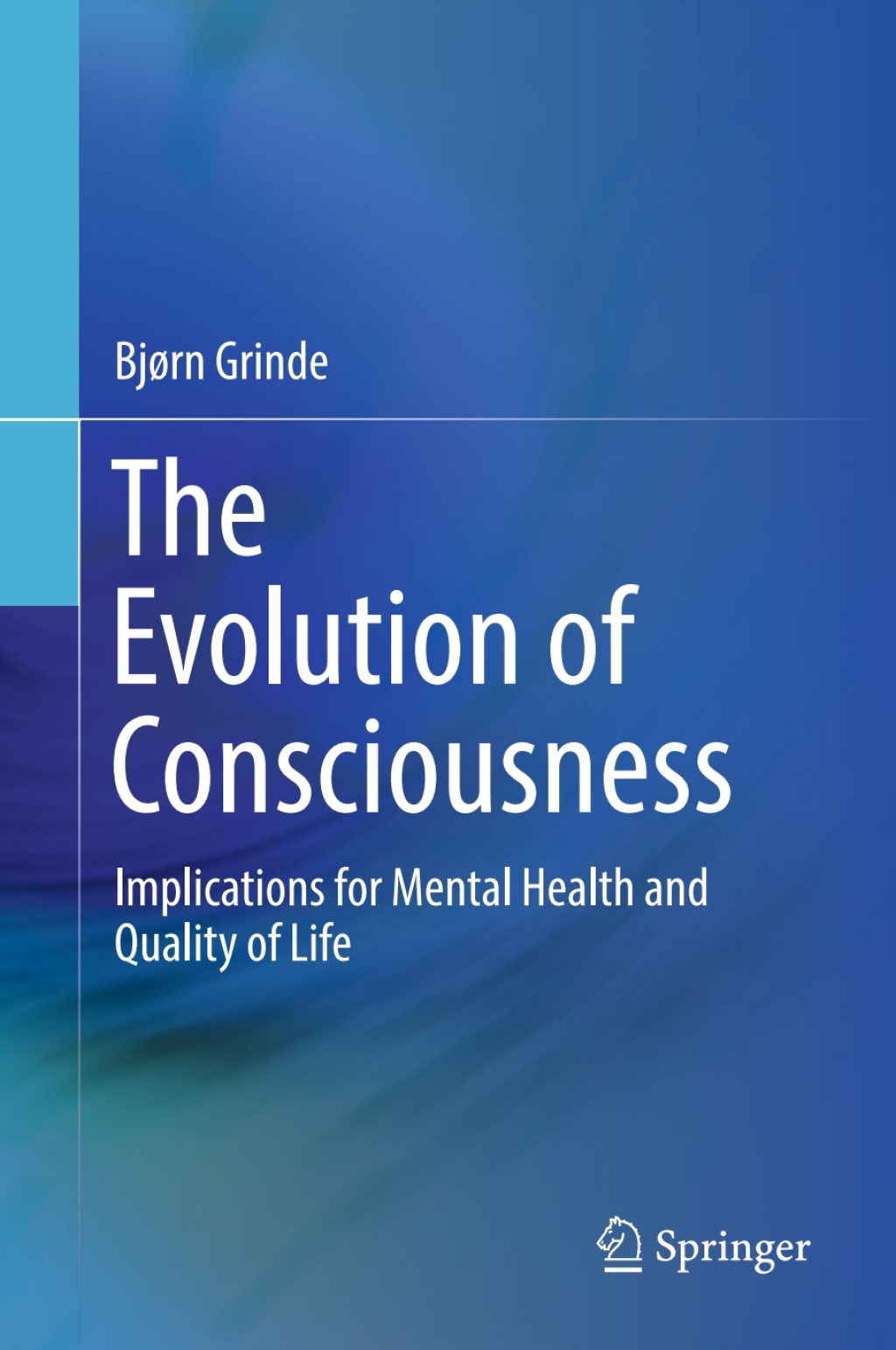 The Evolution of Consciousness Implications for Mental Health and Quality of Life