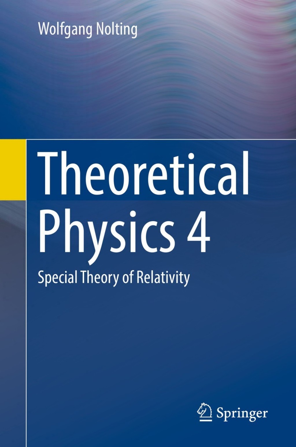 Theoretical Physics 4 Special Theory of Relativity