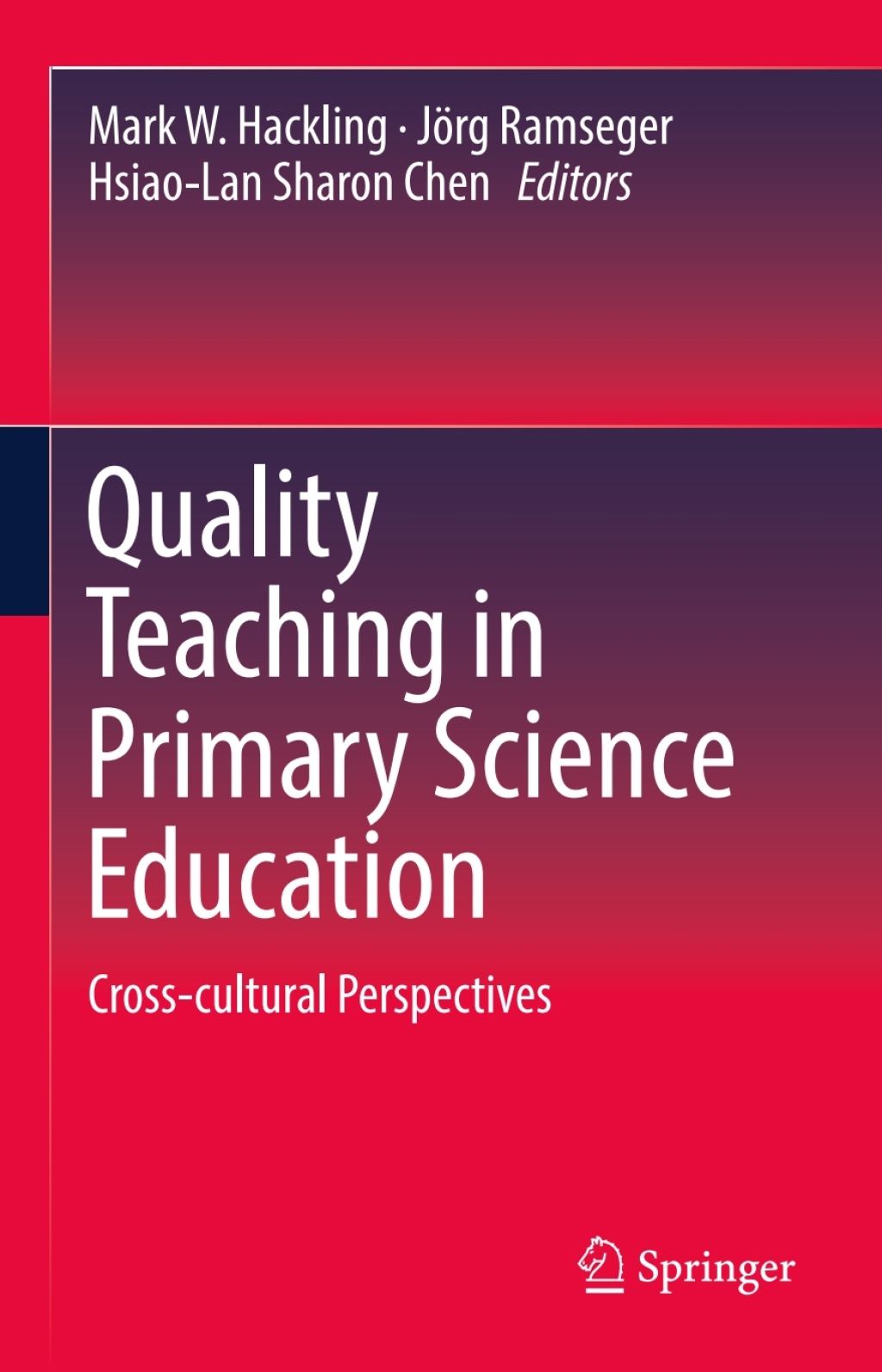 Quality Teaching in Primary Science Education Cross-cultural Perspectives