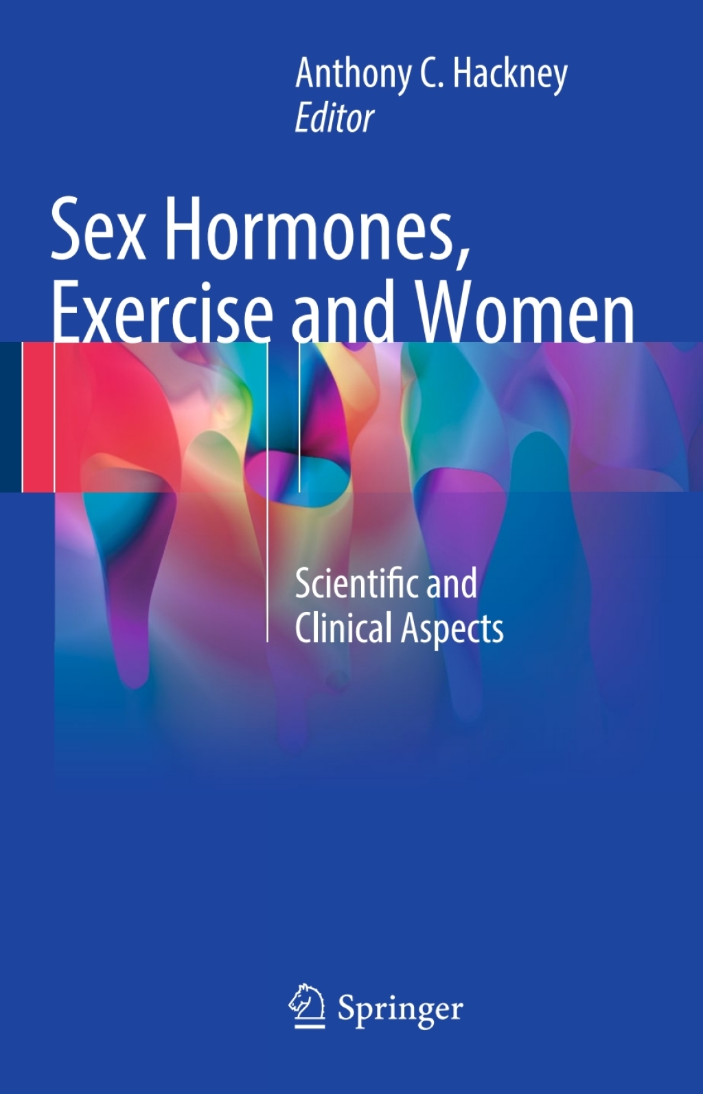 Sex Hormones, Exercise and Women Scientific and Clinical Aspects