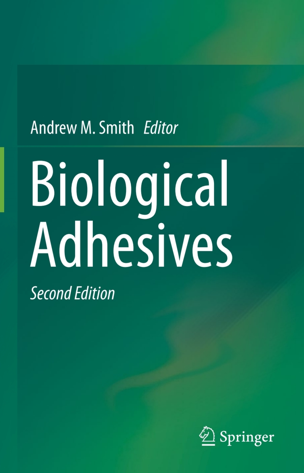 Biological Adhesives 2nd Edition