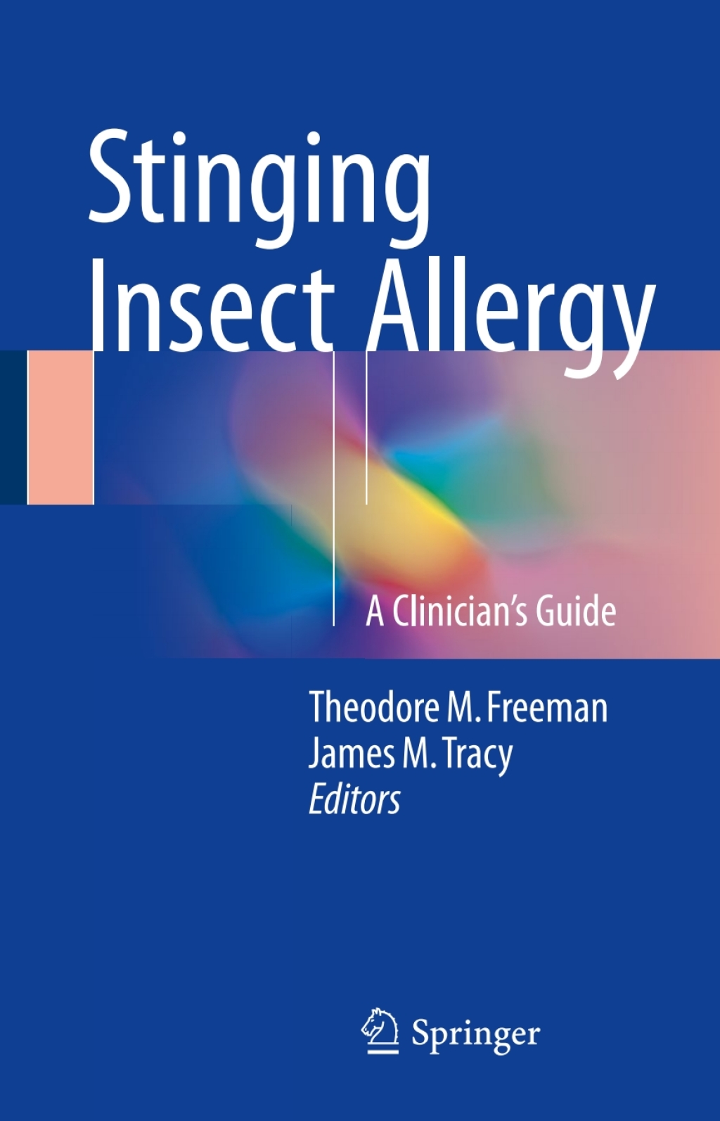 Stinging Insect Allergy A Clinician's Guide 